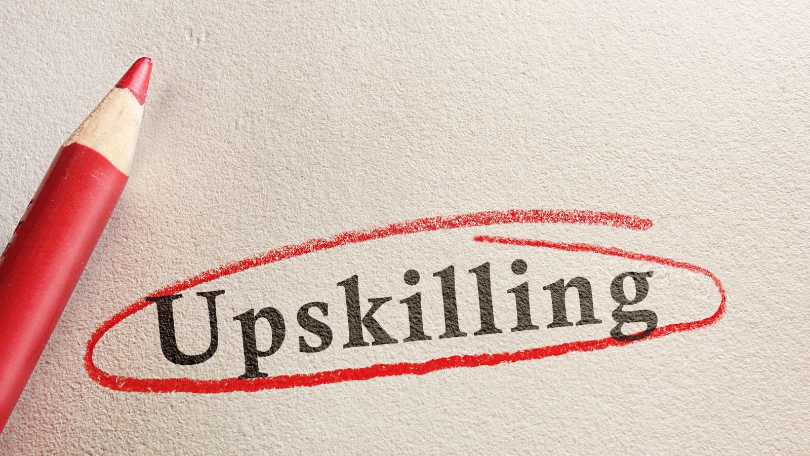 Upskilling